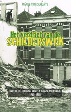 Het verdriet van de Schilderswijk , Boeken, Ophalen of Verzenden, Charante, Maaike van, Zo goed als nieuw