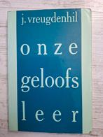 Onze geloofsleer (J. Vreugdenhil), Boeken, Ophalen of Verzenden, Zo goed als nieuw