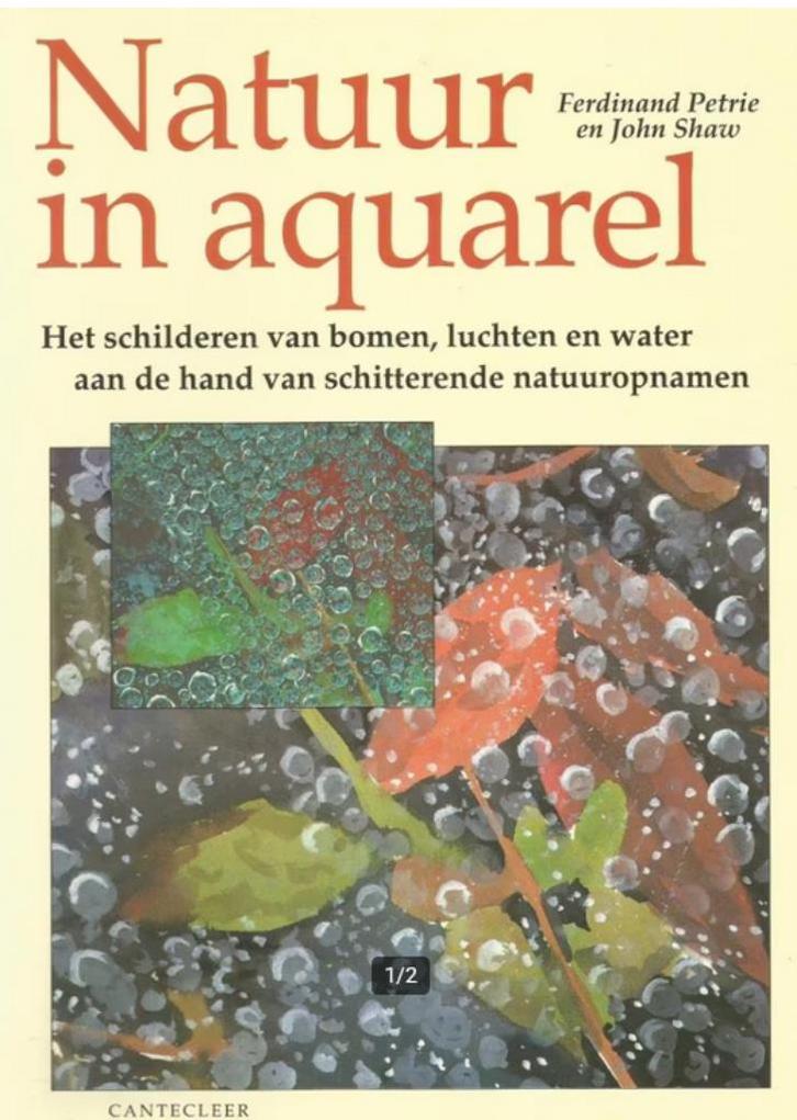 Natuur in aquarel - Ferdinand Petrie en John Shaw, Boeken, Hobby en Vrije tijd, Zo goed als nieuw, Tekenen en Schilderen, Ophalen of Verzenden