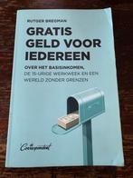 Rutger Bregman - Gratis geld voor iedereen, Ophalen of Verzenden, Zo goed als nieuw, Rutger Bregman