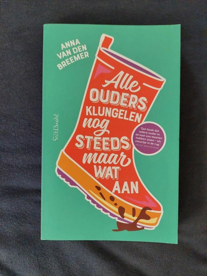 ALLE OUDERS KLUNGELEN NOG STEEDS MAAR WAT AAN, Boeken, Zwangerschap en Opvoeding, Zo goed als nieuw, Opvoeding tot 6 jaar, Ophalen of Verzenden