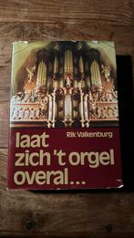 Laat zich ‘t orgel overal - Rik Valkenburg, Ophalen of Verzenden, Zo goed als nieuw