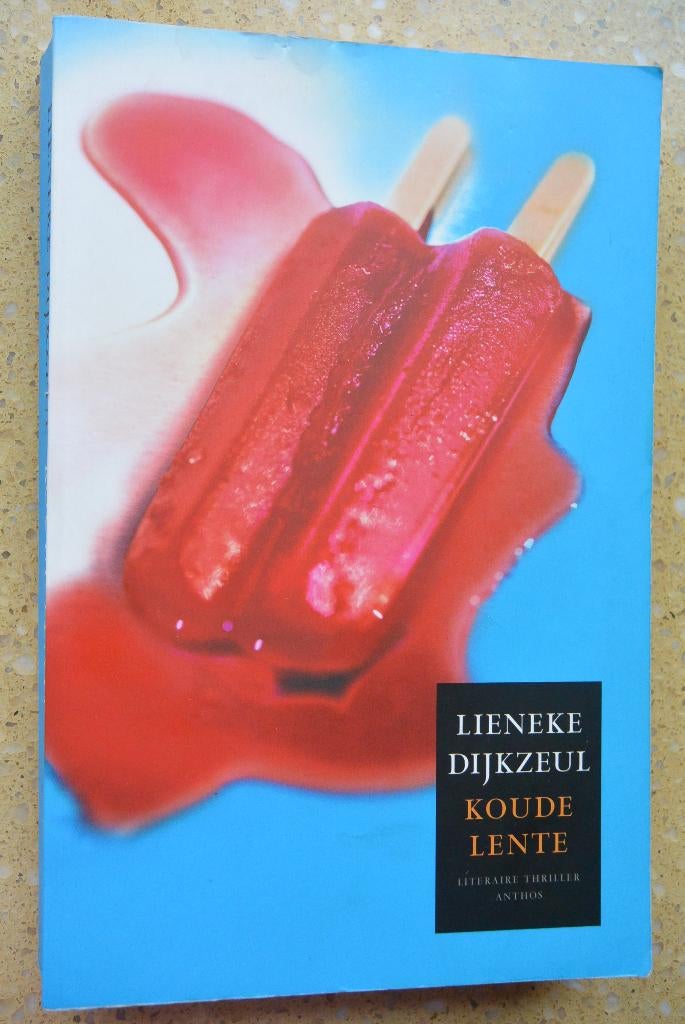 Koude lente Lieneke Dijkzeul Thriller Bijna gratis, Gelezen, Lieneke Dijkzeul, Ophalen of Verzenden, Nederland