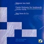 Ten Holt Canto Ostinato for Keyboards Van Veen & Co CD, Ophalen of Verzenden, Modernisme tot heden, Gebruikt, Kamermuziek