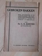 GEBROKEN BAKKEN door Ds GH Kersten Rede uitgesproken op de, Boeken, Ophalen of Verzenden, Gelezen