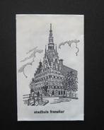 0010 Franeker - Stadhuis, Ophalen of Verzenden, Nederland
