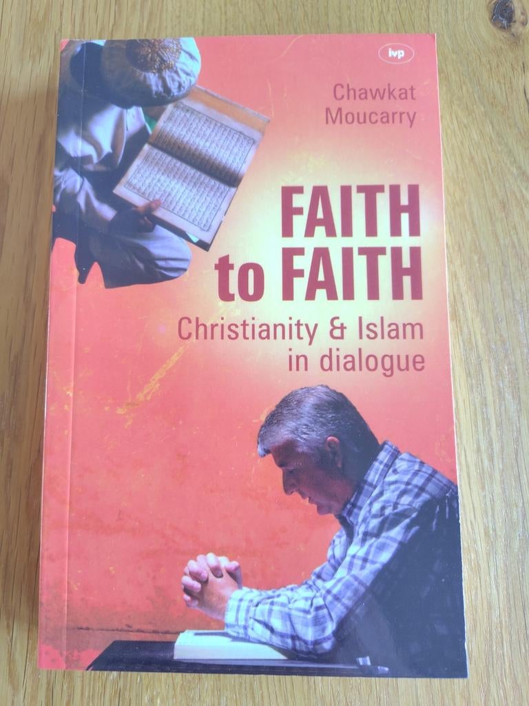 Faith to Faith: Christendom & Islam in dialoog, Ophalen of Verzenden, Nieuw, Chawkat Moucarry, Islam