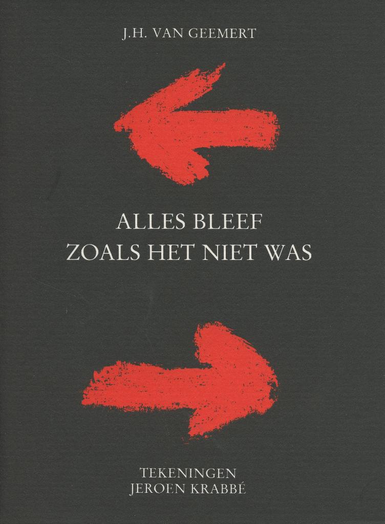 Jeroen Krabbé/ J.H. van Gemert: Alles bleef...., Verzenden, Zo goed als nieuw, Schilder- en Tekenkunst