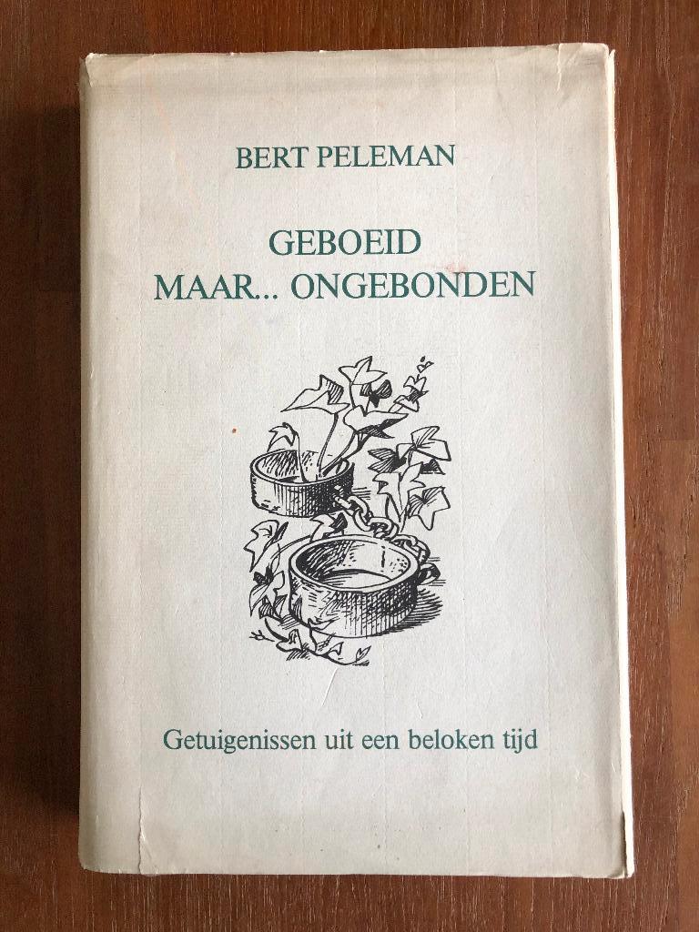 Vlaanderen.. Bert Peleman: Geboeid maar...Ongebonden. Getui-, Antiek en Kunst, Verzenden, Bert Peleman