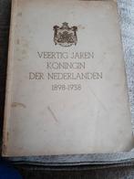 40 jaar koningin der Nederlanden 40 jaar wilhelmina, Ophalen of Verzenden