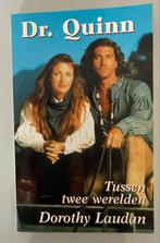 Dr. Quinn: Tussen twee werelden - Dorothy Laudan, Boeken, Ophalen of Verzenden, Gelezen, Nederland