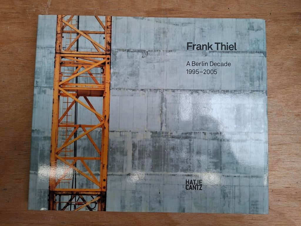 A Berlin Decade: 1995 - 2005 - Frank Thiel (Engelstalig), Ophalen, Gelezen, Fotografie algemeen, Frank Thiel