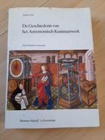 DE GESCHIEDENIS VAN HET ASTRONOMISCH KUNSTUURWERK Andre Lehr, Ophalen of Verzenden, Gelezen