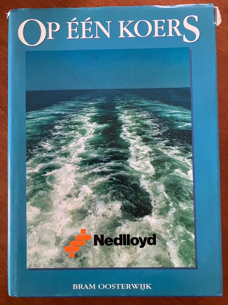 Op één koers - Nedlloyd - Bram Oosterwijk, Verzenden, Gelezen