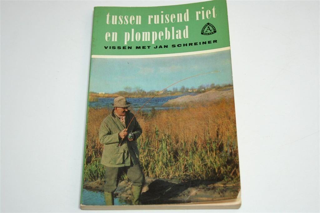Vintage — Tussen Ruisend Riet [1966] — Vissen met Schreiner, Boeken, Ophalen of Verzenden, Gelezen, Watersport en Hengelsport