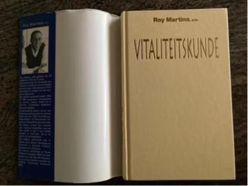 Vitaliteitskunde (vitaal op alle niveaus) Roy Martina beschikbaar voor biedingen