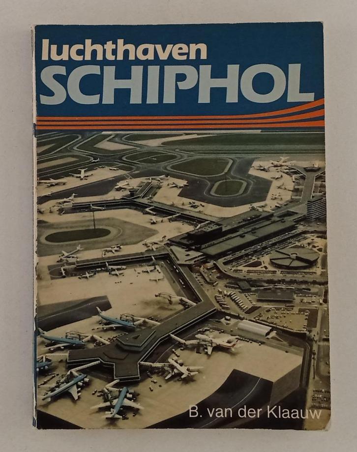 Klaauw, B van der - Luchthaven Schiphol / Grote Alken no. 77, Boeken, Overige Boeken, Gelezen, Verzenden