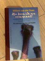 Zo ben ik nu eenmaal! - Willem van der Does, Boeken, Ophalen of Verzenden, Zo goed als nieuw, Persoonlijkheidsleer