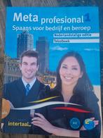 Tekstboek Meta  professional spaans voor bedrijf en beroep, Ophalen of Verzenden, Zo goed als nieuw, Overige niveaus