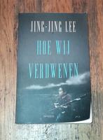 Jing-Jing Lee - Hoe wij verdwenen, Ophalen of Verzenden, Gelezen, Jing-Jing Lee