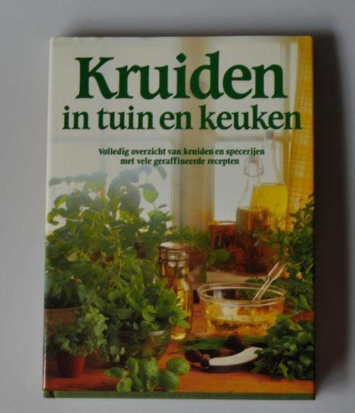 Kruiden in tuin en keuken, Boeken, Kookboeken, Zo goed als nieuw, Voorgerechten en Soepen, Hoofdgerechten, Taart, Gebak en Desserts