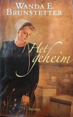 Wanda E. Brunstetter - Het geheim, Gelezen, Wanda E. Brunstetter, Ophalen of Verzenden, Nederland