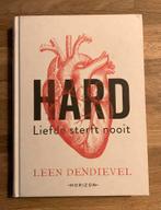 Leen Dendievel - Hard “ liefde sterft nooit”, Ophalen of Verzenden, Gelezen, Leen Dendievel