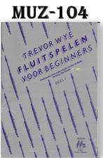 MUZ104 Bladmuziek Fluitspelen voor Beginners - deel 1, Muziek en Instrumenten, Gebruikt, Klassiek, Dwarsfluit of Piccolo, Ophalen of Verzenden