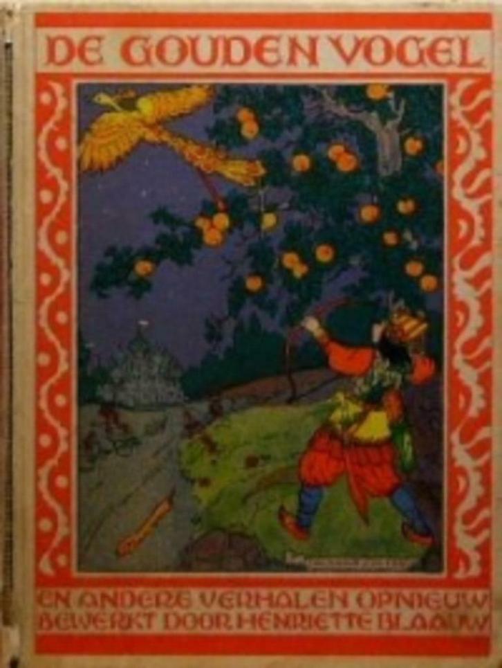 De Gouden Vogel en andere verhalen-Henriëtte Blaauw(1931), Antiek en Kunst, Antiek | Boeken en Bijbels, Ophalen of Verzenden