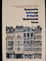 Said El Haji - Gemeente zegt ik Nederlands leren, Boeken, Said El Haji, Ophalen of Verzenden, Zo goed als nieuw