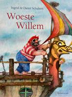 Dieter Schubert - Woeste Willem, Boeken, Ophalen of Verzenden, Zo goed als nieuw, Dieter Schubert; Ingrid Schubert