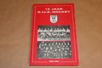 15 jaar G.IJ.S. Hockey Groningen - 1969-1984, Ophalen of Verzenden, Zo goed als nieuw