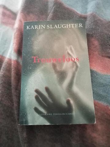 Karin slaughter trouweloos 