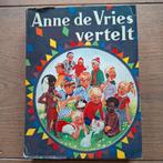 Anne de vries vertelt   25 verhalen voor de kleintjes, Ophalen of Verzenden, Gelezen, Anne de vries, Fictie algemeen