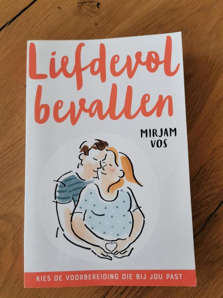 Liefdevol Bevallen - Mirjam Vos, Boeken, Zwangerschap en Opvoeding, Zo goed als nieuw, Zwangerschap en Bevalling, Ophalen of Verzenden