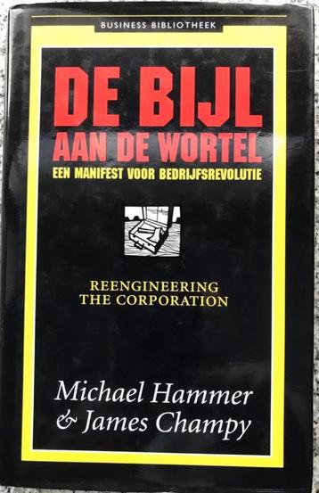 De bijl aan de wortel (een manifest voor bedrijfsrevolutie) beschikbaar voor biedingen
