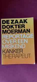 De Zaak Dokter Moerman - Reportage, Ophalen of Verzenden, Gelezen, Ziekte en Allergie, Dokter C. Moerman