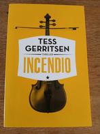 Tess Gerritsen - Incendio VOOR €3,50 INCLUSIEF, Tess Gerritsen, Ophalen of Verzenden, Zo goed als nieuw, Nederland