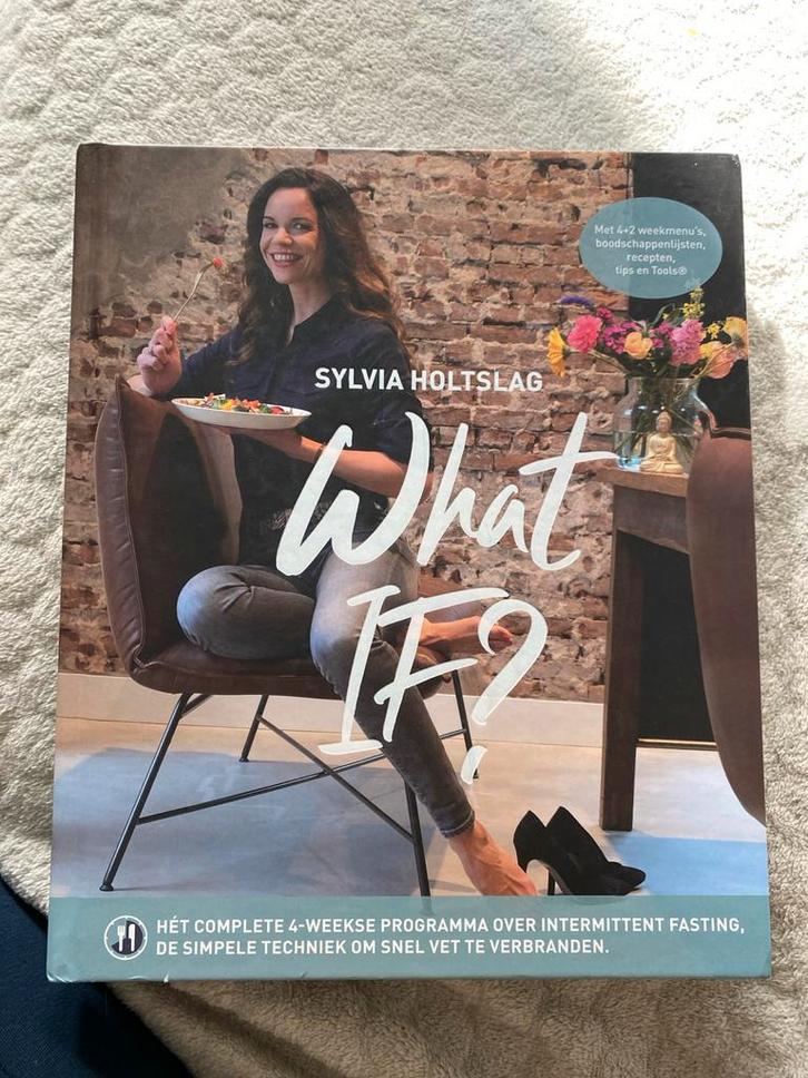 What If? - Sylvia Holtslag Kookboek (intermitting fasting), Boeken, Kookboeken, Zo goed als nieuw, Hoofdgerechten, Overige gebieden