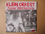 s5544 klein orkest - koos werkeloos, Ophalen, Gebruikt, Overige genres, 7 inch