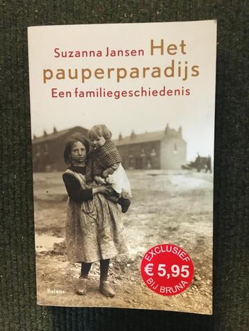 Het Pauperparadijs ; door Suzanna Jansen beschikbaar voor biedingen