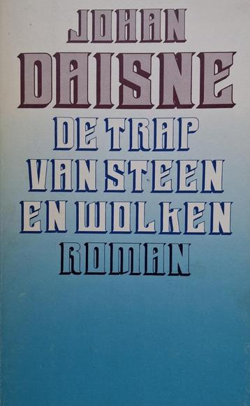 Johan Daisne - De trap van steen en wolken beschikbaar voor biedingen