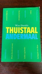 Thuishaal andermaal - Wim Daniël, Ophalen of Verzenden, Nederland