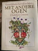 Met Andere Ogen - Elisabeth de Lestrieux, Han van de Broeke, Ophalen of Verzenden, Zo goed als nieuw, Natuur algemeen