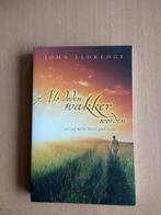 John Eldredge - Als doden wakker worden, Boeken, Ophalen of Verzenden, Zo goed als nieuw, John Eldredge