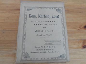 Kom karline kom - adolf spahn - komische coupletten  beschikbaar voor biedingen