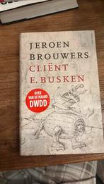 Jeroen Brouwers - Cliënt E. Busken, Ophalen of Verzenden, Zo goed als nieuw, Jeroen Brouwers