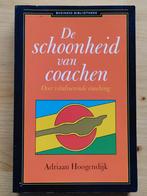 Adriaan Hoogendijk - De schoonheid van coachen, Ophalen of Verzenden, Adriaan Hoogendijk, Zo goed als nieuw