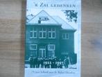 `k Zal gedenken. 75 jaar school met de Bijbel Hierden, Ophalen of Verzenden, 20e eeuw of later, Zo goed als nieuw