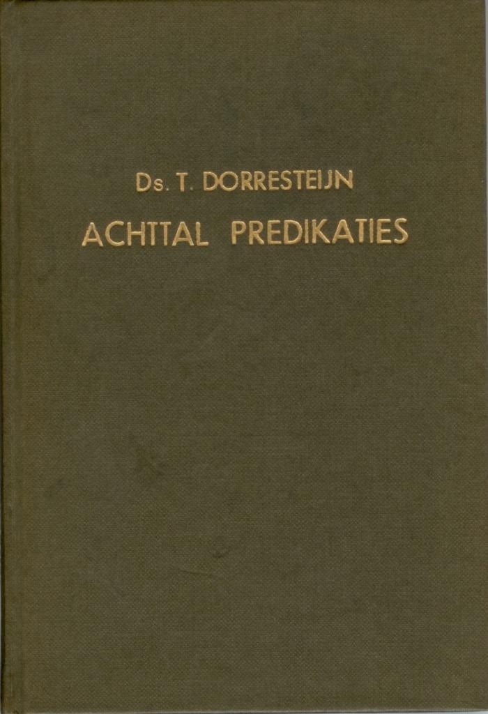 Dorresteijn Achttal predikaties, Boeken, Godsdienst en Theologie, Gelezen, Christendom | Protestants, Verzenden